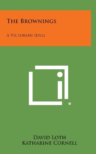 The Brownings A Victorian Idyll