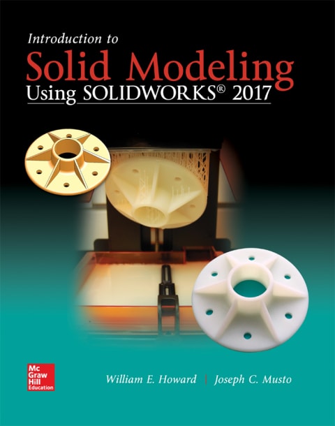 Introduction to Solid Modeling Using SOLIDWORKS® 2017