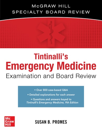 Tintinalli's Emergency Medicine Examination and Board Review, 3rd edition