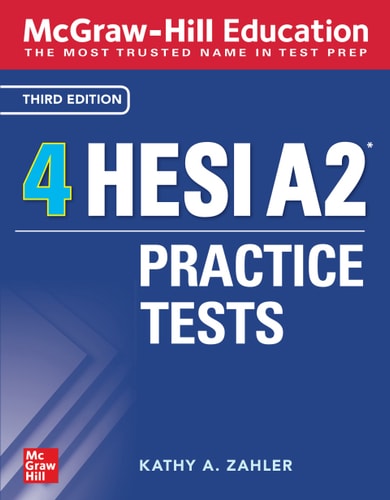 McGraw-Hill Education 4 HESI A2 Practice Tests