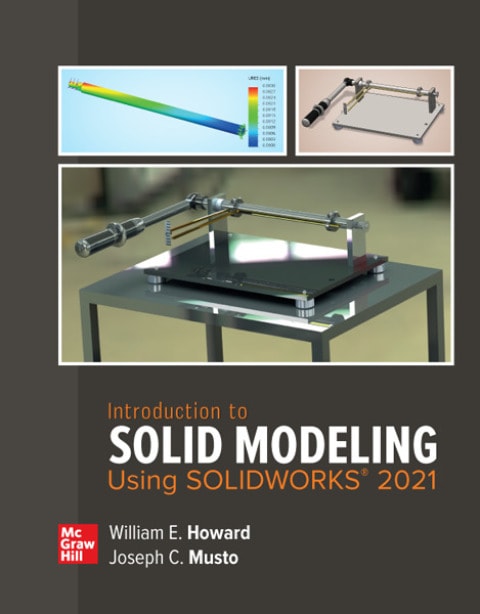 Introduction to Solid Modeling Using SOLIDWORKS 2021