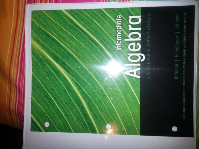 Intermediate Algebra Concepts & Applications