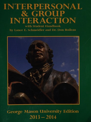 Interpersonal and Group Interaction With Student Handbook by Lance E. Schmeidler and Dr. Don Boileau