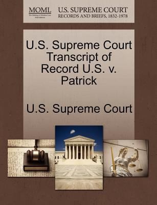 US V Patrick: US Supreme Court Transcript of Record