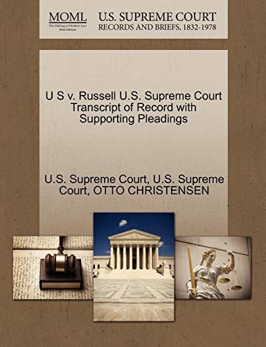 U S v. Russell U.S. Supreme Court Transcript of Record with Supporting Pleadings