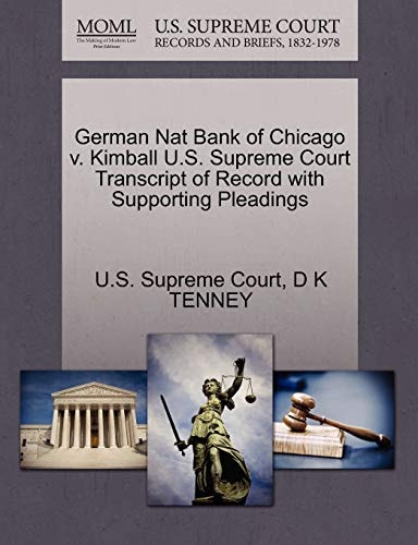 German Nat Bank of Chicago v. Kimball U.S. Supreme Court Transcript of Record with Supporting Pleadings