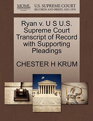 Ryan v. U S U.S. Supreme Court Transcript of Record with Supporting Pleadings