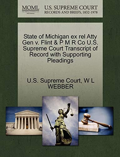 State of Michigan ex rel Atty Gen v. Flint & P M R Co U.S. Supreme Court Transcript of Record with Supporting Pleadings