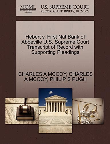 Hebert v. First Nat Bank of Abbeville U.S. Supreme Court Transcript of Record with Supporting Pleadings