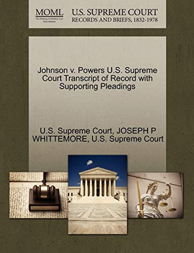 Johnson v. Powers U.S. Supreme Court Transcript of Record with Supporting Pleadings