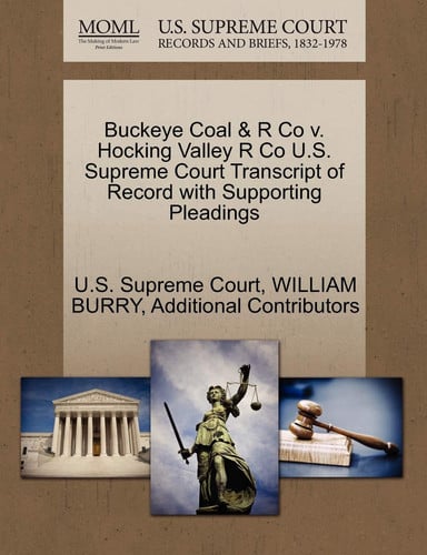 Buckeye Coal & R Co v. Hocking Valley R Co U.S. Supreme Court Transcript of Record with Supporting Pleadings