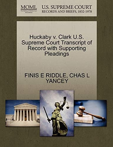 Huckaby v. Clark U.S. Supreme Court Transcript of Record with Supporting Pleadings
