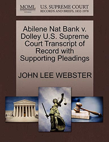 Abilene Nat Bank v. Dolley U.S. Supreme Court Transcript of Record with Supporting Pleadings