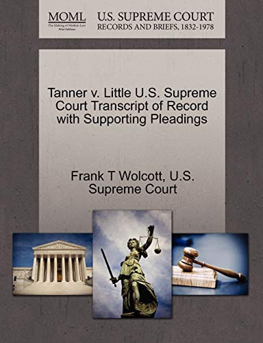 Tanner v. Little U.S. Supreme Court Transcript of Record with Supporting Pleadings