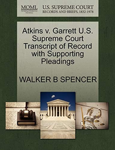 Atkins v. Garrett U.S. Supreme Court Transcript of Record with Supporting Pleadings