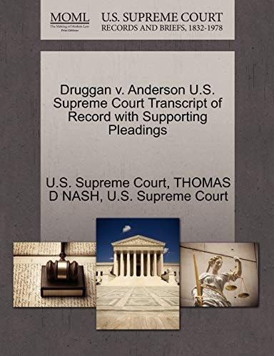 Druggan v. Anderson U.S. Supreme Court Transcript of Record with Supporting Pleadings