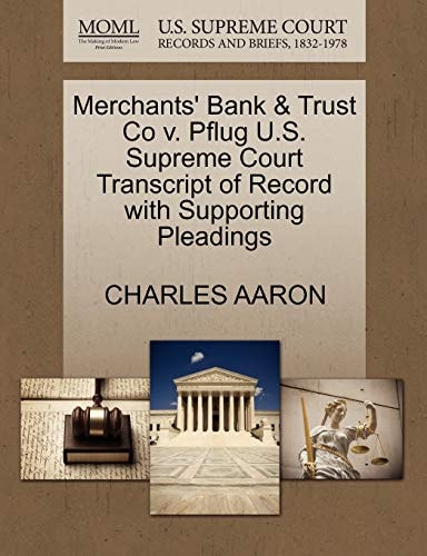 Merchants' Bank & Trust Co v. Pflug U.S. Supreme Court Transcript of Record with Supporting Pleadings