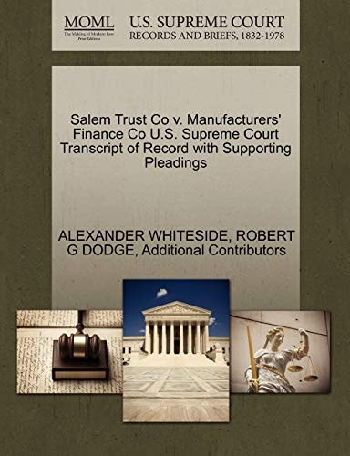 Salem Trust Co v. Manufacturers' Finance Co U.S. Supreme Court Transcript of Record with Supporting Pleadings