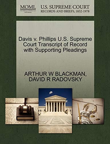 Davis v. Phillips U.S. Supreme Court Transcript of Record with Supporting Pleadings