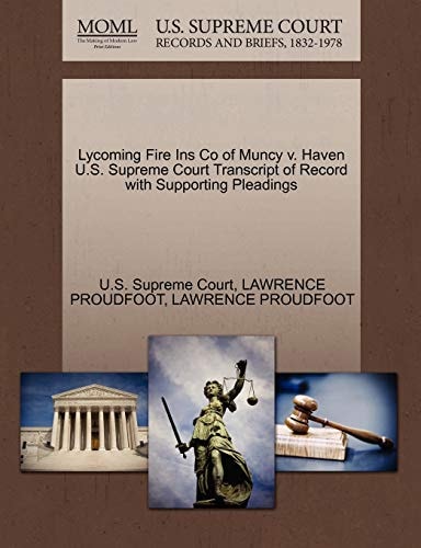 Lycoming Fire Ins Co of Muncy v. Haven U.S. Supreme Court Transcript of Record with Supporting Pleadings