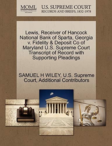 Lewis, Receiver of Hancock National Bank of Sparta, Georgia v. Fidelity & Deposit Co of Maryland U.S. Supreme Court Transcript of Record with Supporting Pleadings