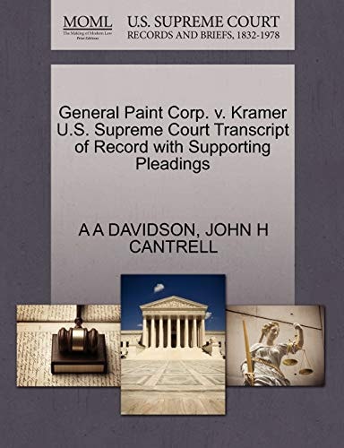 General Paint Corp. v. Kramer U.S. Supreme Court Transcript of Record with Supporting Pleadings
