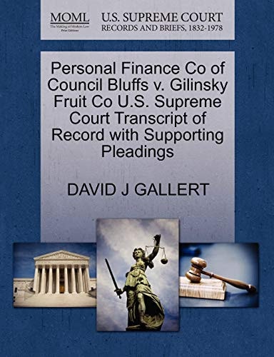 Personal Finance Co of Council Bluffs v. Gilinsky Fruit Co U.S. Supreme Court Transcript of Record with Supporting Pleadings