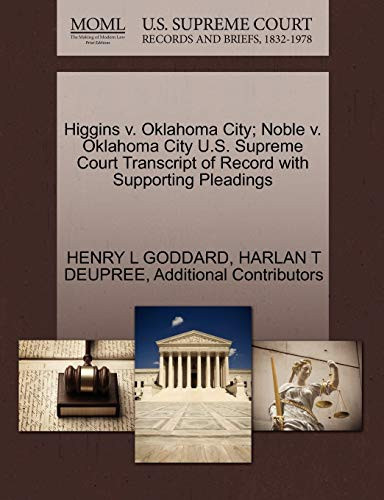 Higgins v. Oklahoma City; Noble v. Oklahoma City U.S. Supreme Court Transcript of Record with Supporting Pleadings