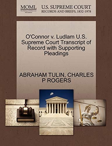 O'Connor v. Ludlam U.S. Supreme Court Transcript of Record with Supporting Pleadings