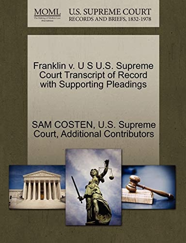 Franklin v. U S U.S. Supreme Court Transcript of Record with Supporting Pleadings