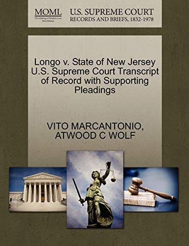 Longo v. State of New Jersey U.S. Supreme Court Transcript of Record with Supporting Pleadings