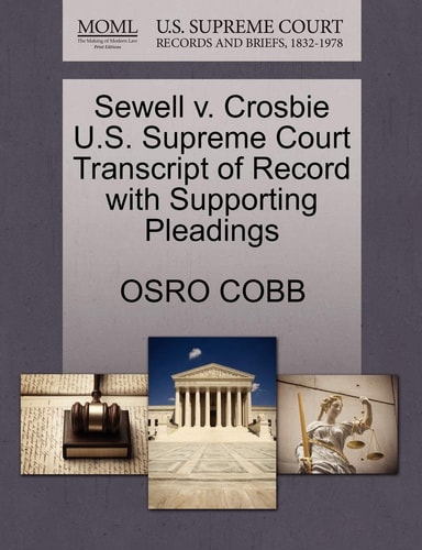 Sewell v. Crosbie U.S. Supreme Court Transcript of Record with Supporting Pleadings