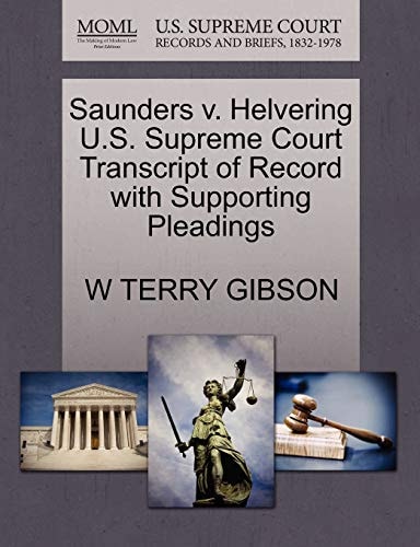 Saunders v. Helvering U.S. Supreme Court Transcript of Record with Supporting Pleadings