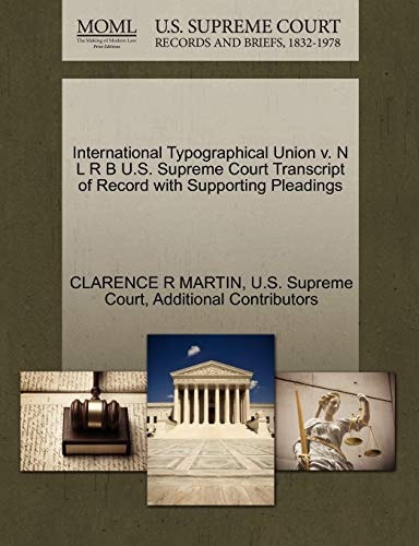 International Typographical Union v. N L R B U.S. Supreme Court Transcript of Record with Supporting Pleadings