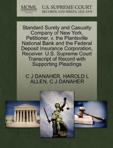 Standard Surety and Casualty Company of New York, Petitioner, v. the Plantsville National Bank and the Federal Deposit Insurance Corporation, ... of Record with Supporting Pleadings