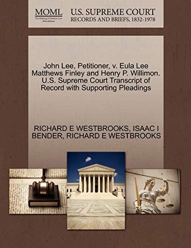 John Lee, Petitioner, v. Eula Lee Matthews Finley and Henry P. Willimon. U.S. Supreme Court Transcript of Record with Supporting Pleadings