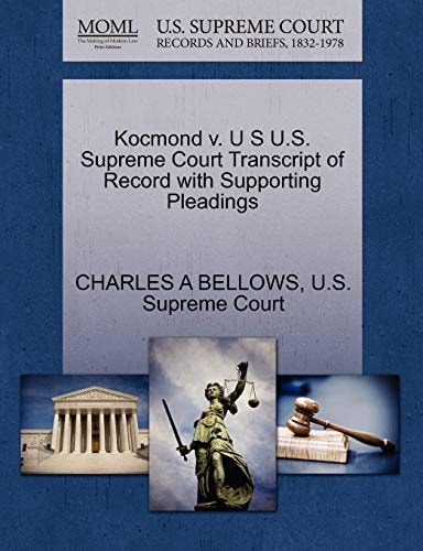 Kocmond v. U S U.S. Supreme Court Transcript of Record with Supporting Pleadings