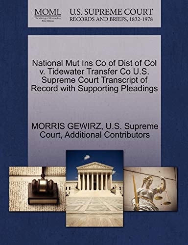 National Mut Ins Co of Dist of Col v. Tidewater Transfer Co U.S. Supreme Court Transcript of Record with Supporting Pleadings