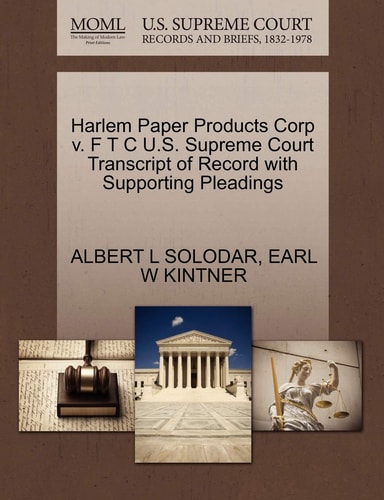 Harlem Paper Products Corp v. F T C U.S. Supreme Court Transcript of Record with Supporting Pleadings