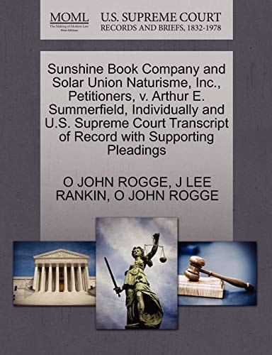 Sunshine Book Company and Solar Union Naturisme, Inc., Petitioners, v. Arthur E. Summerfield, Individually and U.S. Supreme Court Transcript of Record with Supporting Pleadings