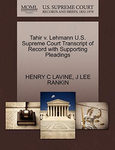 Tahir v. Lehmann U.S. Supreme Court Transcript of Record with Supporting Pleadings