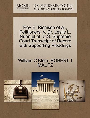Roy E. Richison et al., Petitioners, v. Dr. Leslie L. Nunn et al. U.S. Supreme Court Transcript of Record with Supporting Pleadings