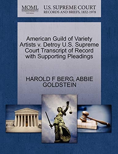 American Guild of Variety Artists v. Detroy U.S. Supreme Court Transcript of Record with Supporting Pleadings