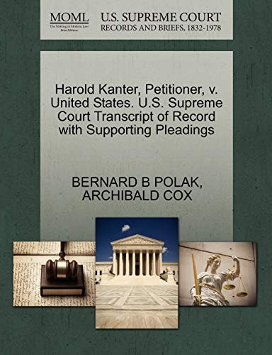 Harold Kanter, Petitioner, v. United States. U.S. Supreme Court Transcript of Record with Supporting Pleadings