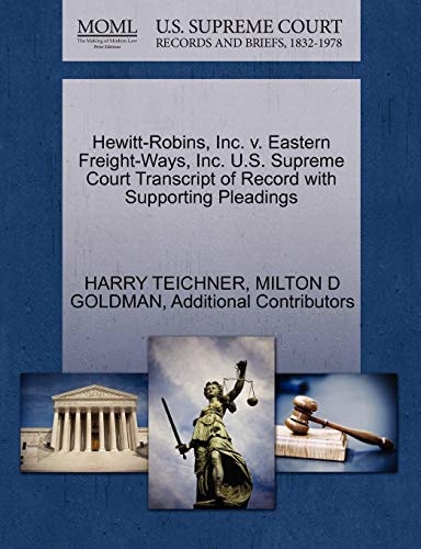 Hewitt-Robins, Inc. v. Eastern Freight-Ways, Inc. U.S. Supreme Court Transcript of Record with Supporting Pleadings