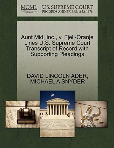 Aunt Mid, Inc., v. Fjell-Oranje Lines U.S. Supreme Court Transcript of Record with Supporting Pleadings