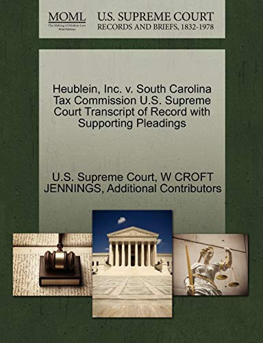Heublein, Inc. v. South Carolina Tax Commission U.S. Supreme Court Transcript of Record with Supporting Pleadings