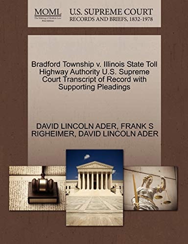 Bradford Township v. Illinois State Toll Highway Authority U.S. Supreme Court Transcript of Record with Supporting Pleadings