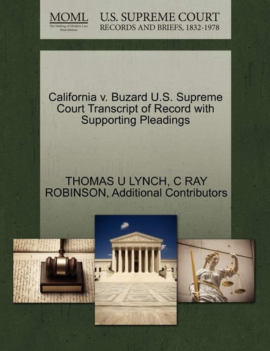 California v. Buzard U.S. Supreme Court Transcript of Record with Supporting Pleadings