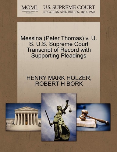 Messina (Peter Thomas) v. U. S. U.S. Supreme Court Transcript of Record with Supporting Pleadings